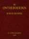 [Gutenberg 42858] • De ontredderden. Eerste bundel / I en II.